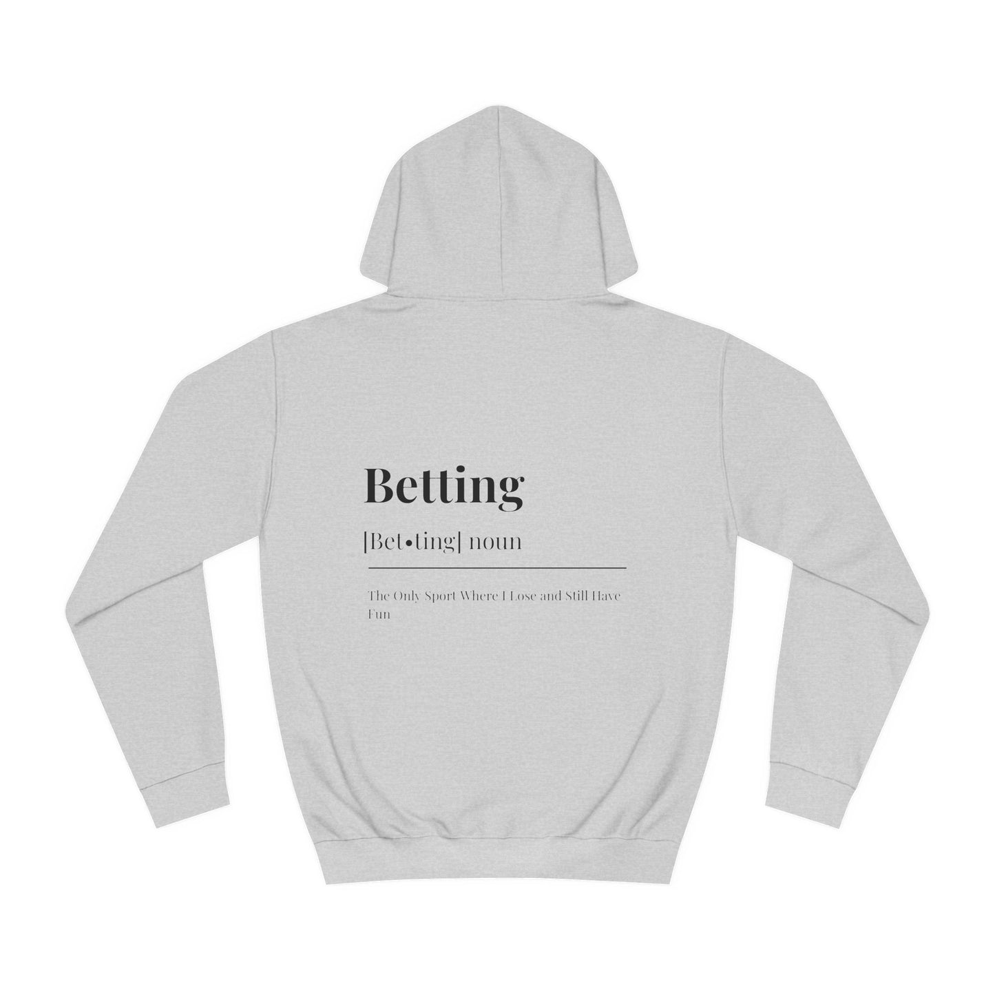 The Betting Hoodie