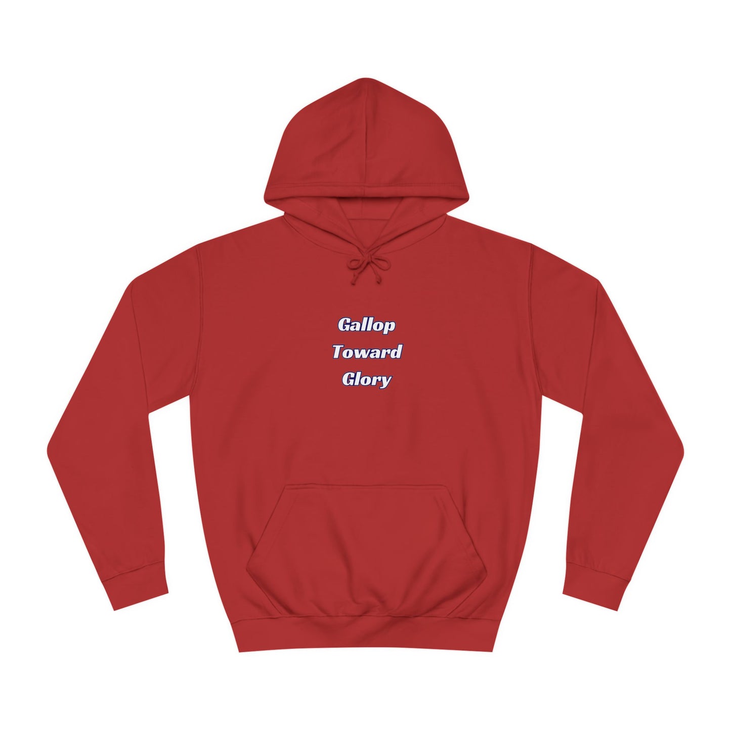 Gallop Toward Glory Hoodie