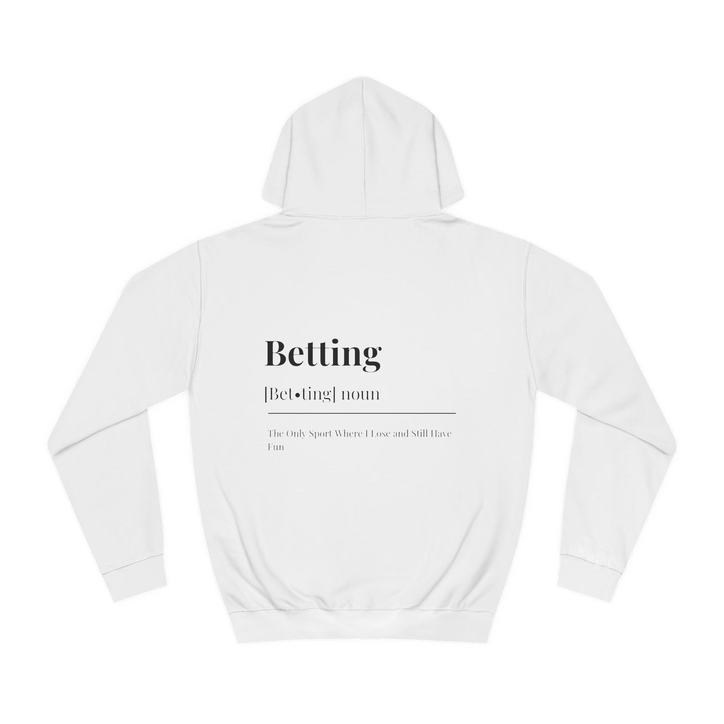 The Betting Hoodie