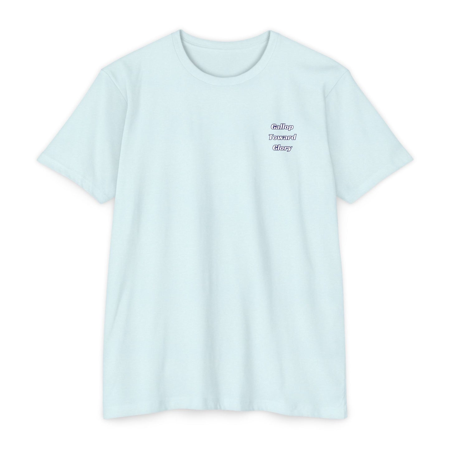 Gallop Toward Glory T-shirt