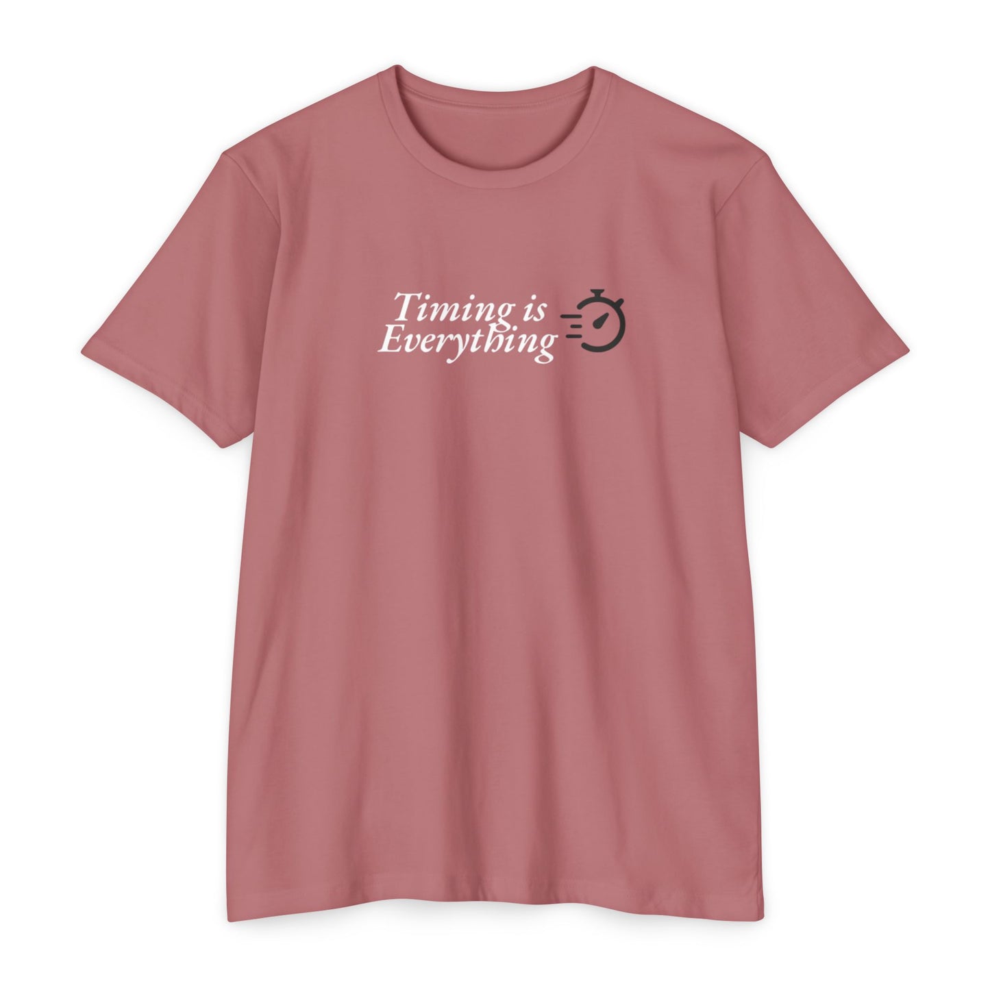 Timing is Everything T-shirt