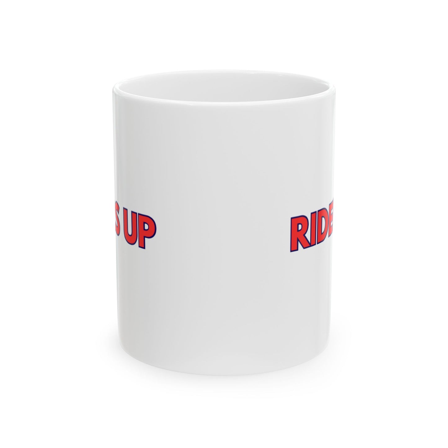 Riders Up Ceramic Mug, (11oz, 15oz)