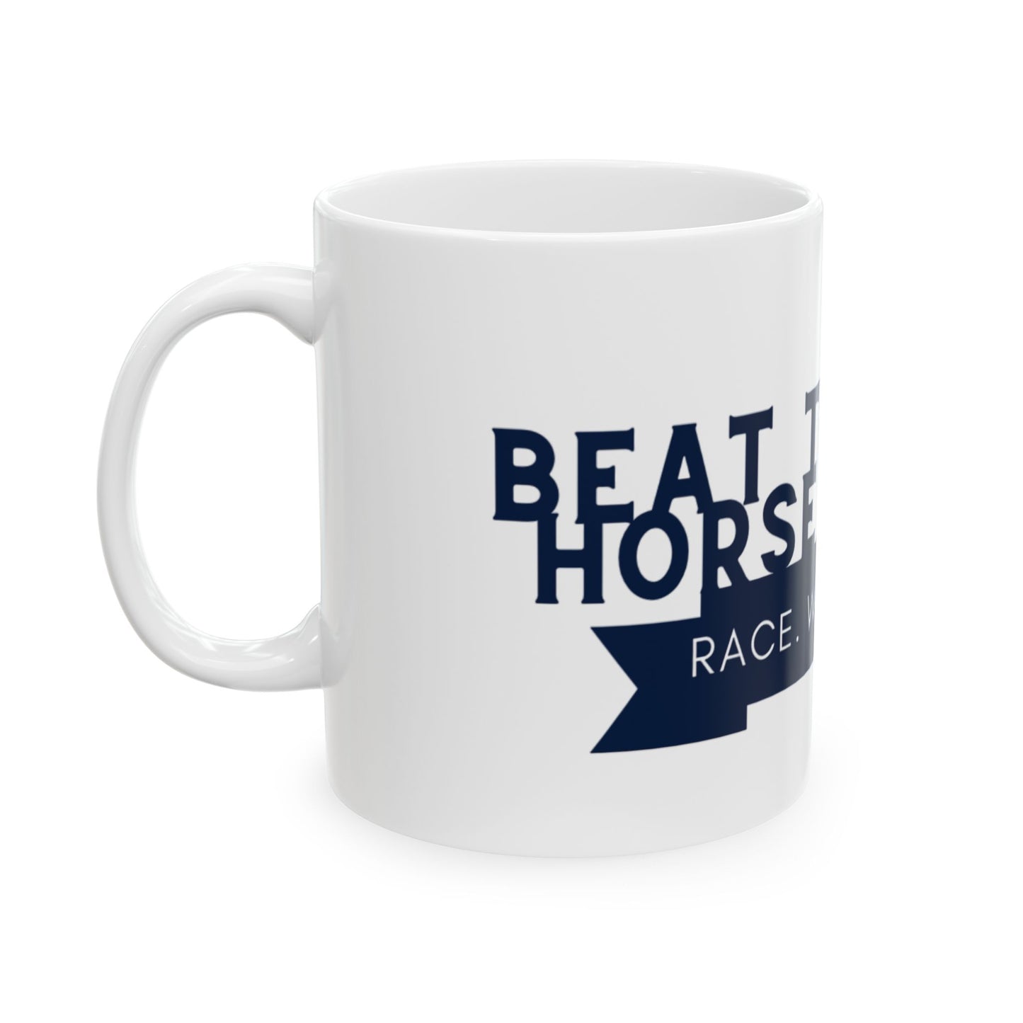 Race. Win. Repeat Ceramic Mug, (11oz, 15oz)