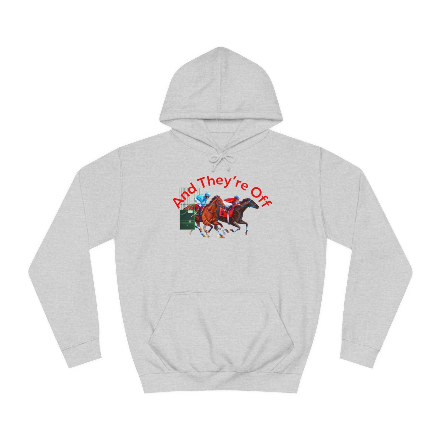 And They're Off Hoodie