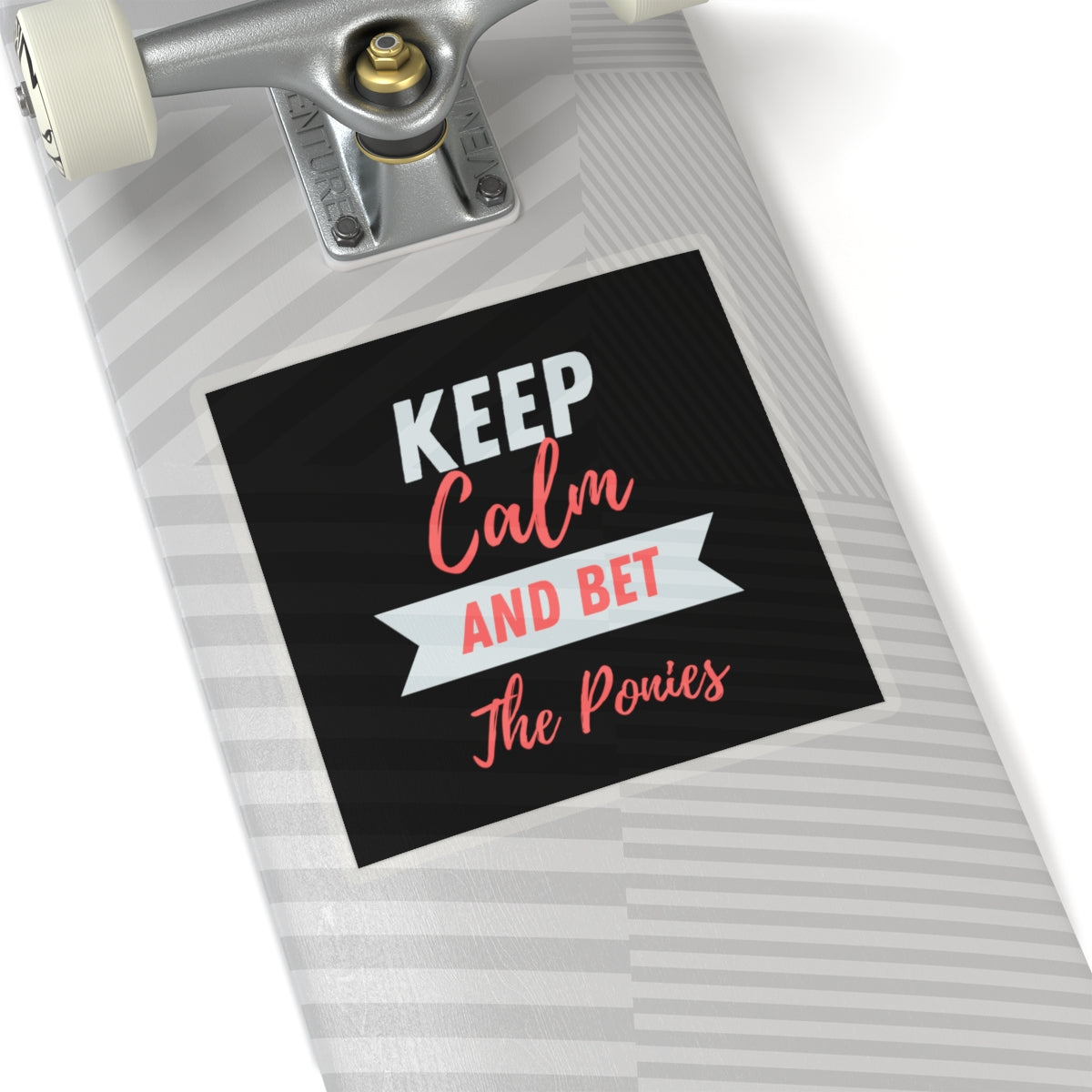 Keep Calm and Bet The Ponies Stickers