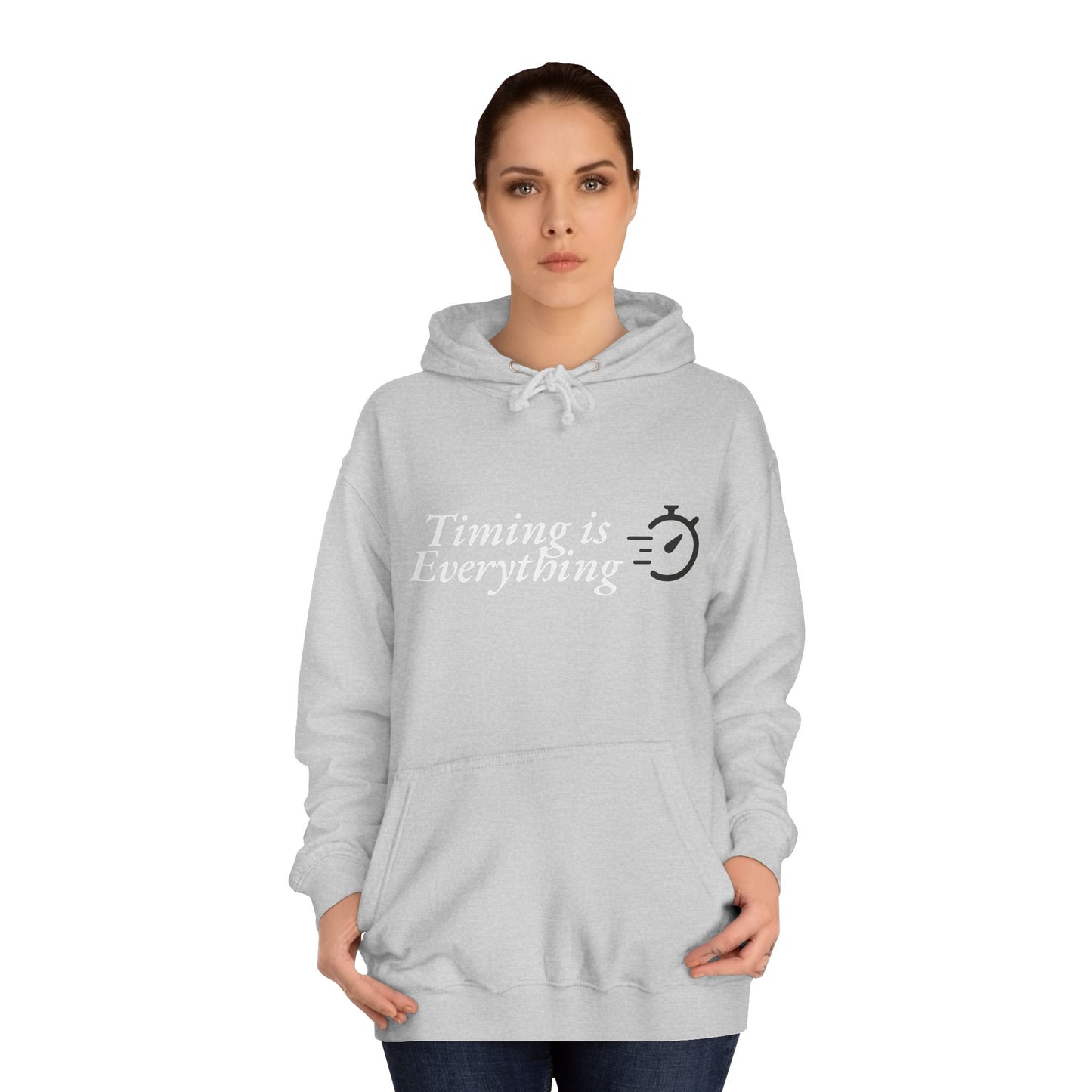 Timing is Everything Hoodie