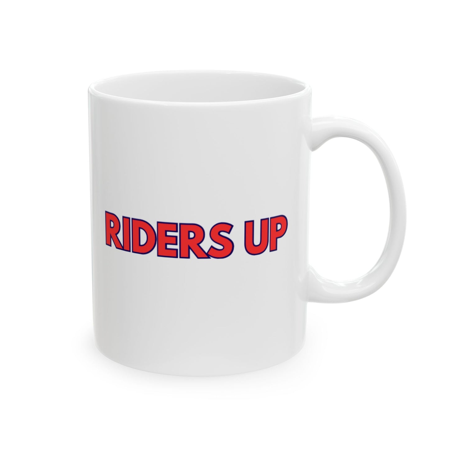 Riders Up Ceramic Mug, (11oz, 15oz)
