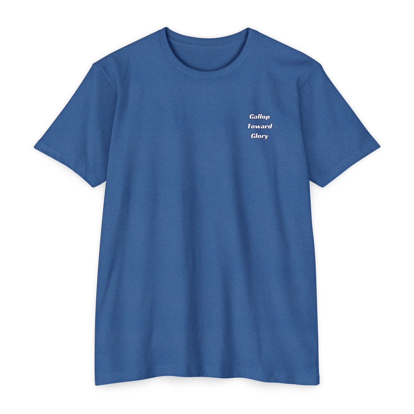 Gallop Toward Glory T-shirt