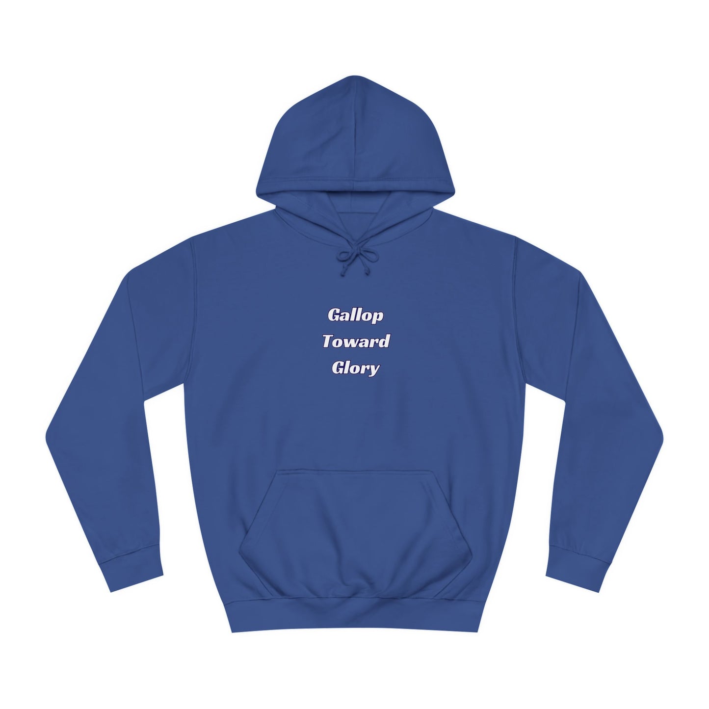 Gallop Toward Glory Hoodie