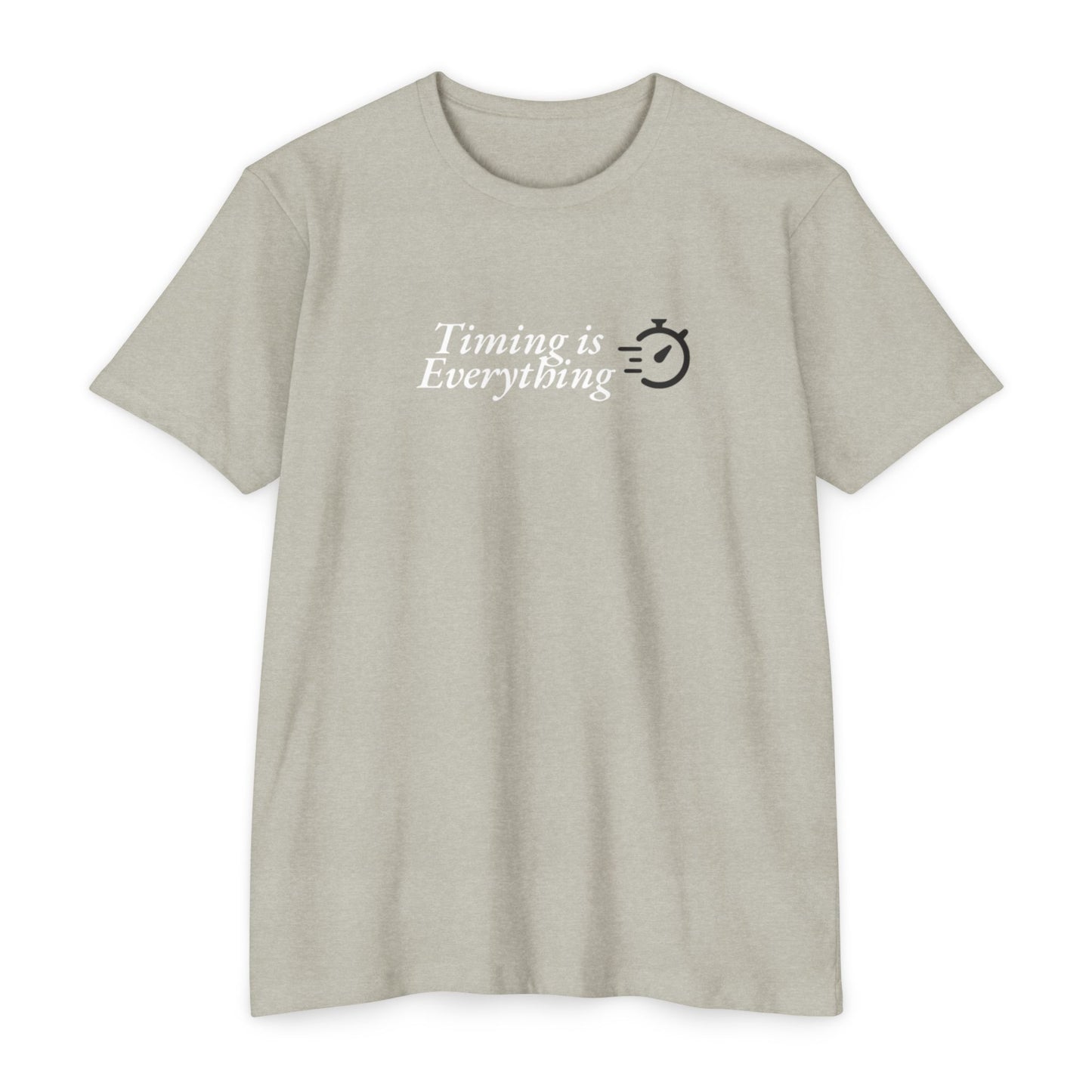 Timing is Everything T-shirt