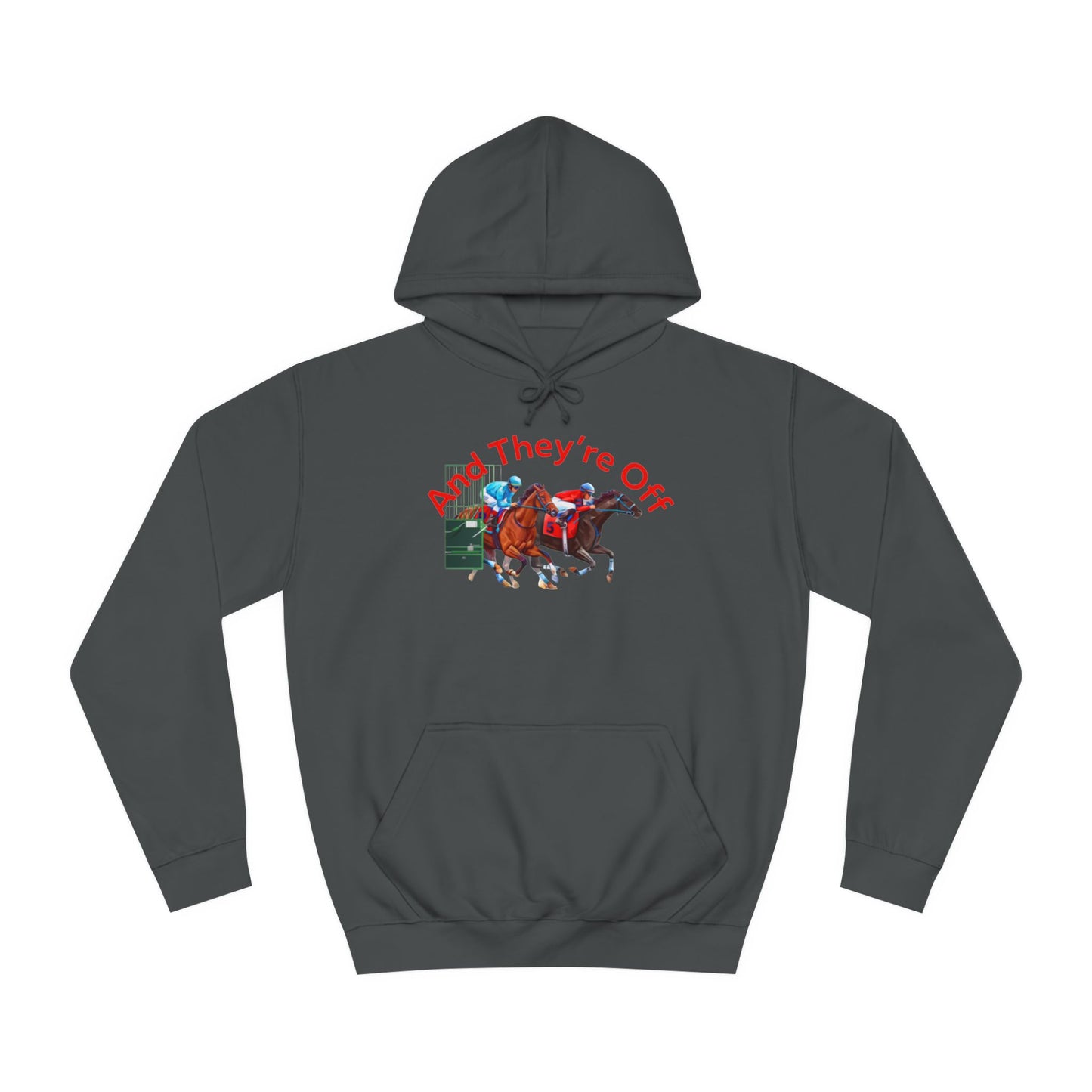 And They're Off Hoodie