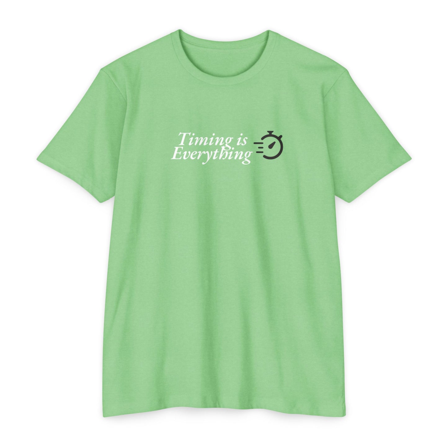 Timing is Everything T-shirt