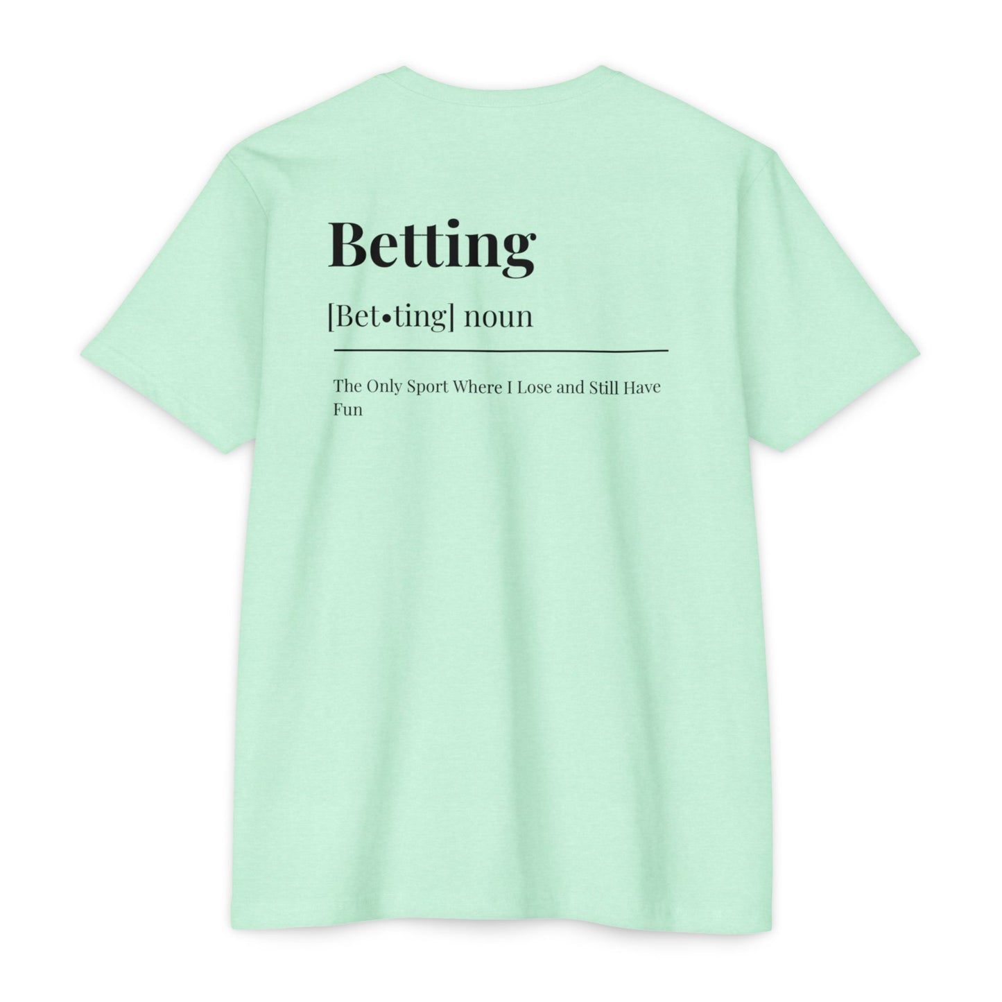 The Betting T-shirt