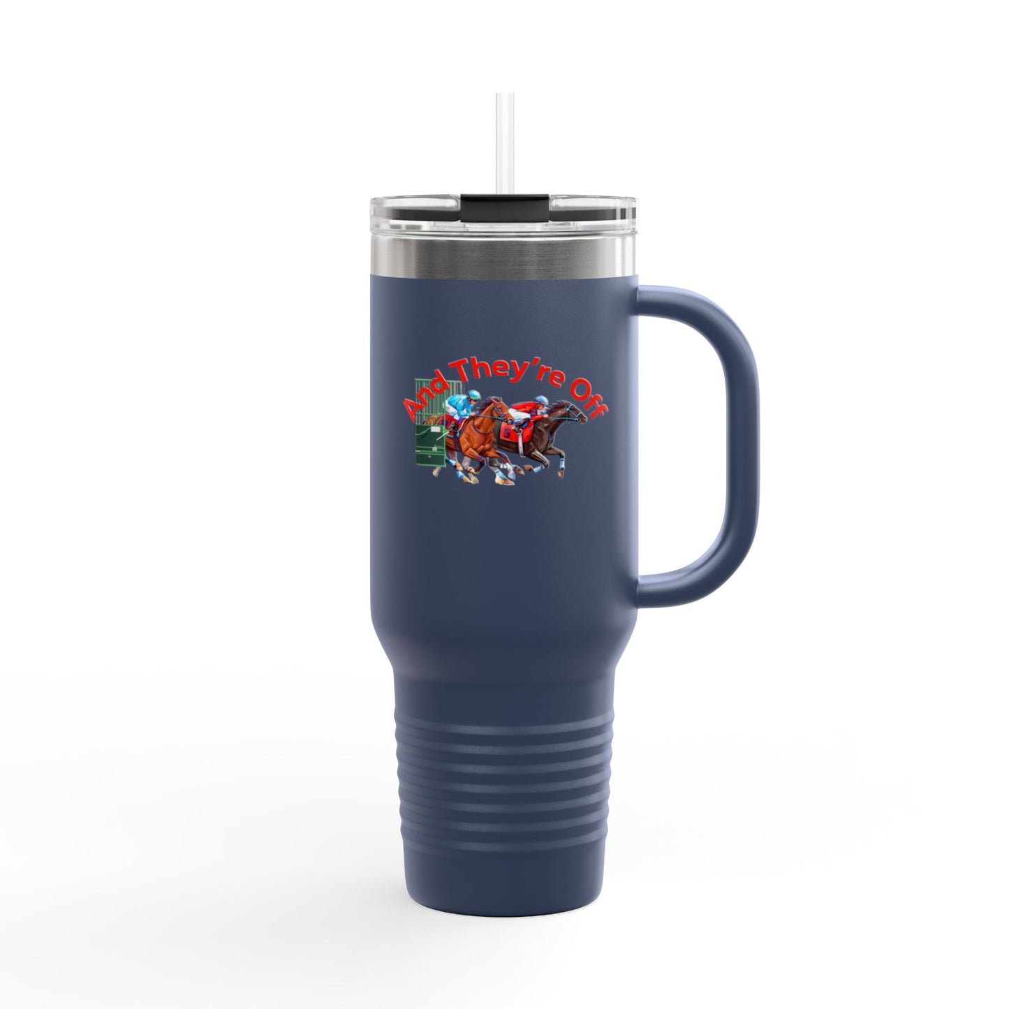And They’re Off Insulated Cup, 40oz