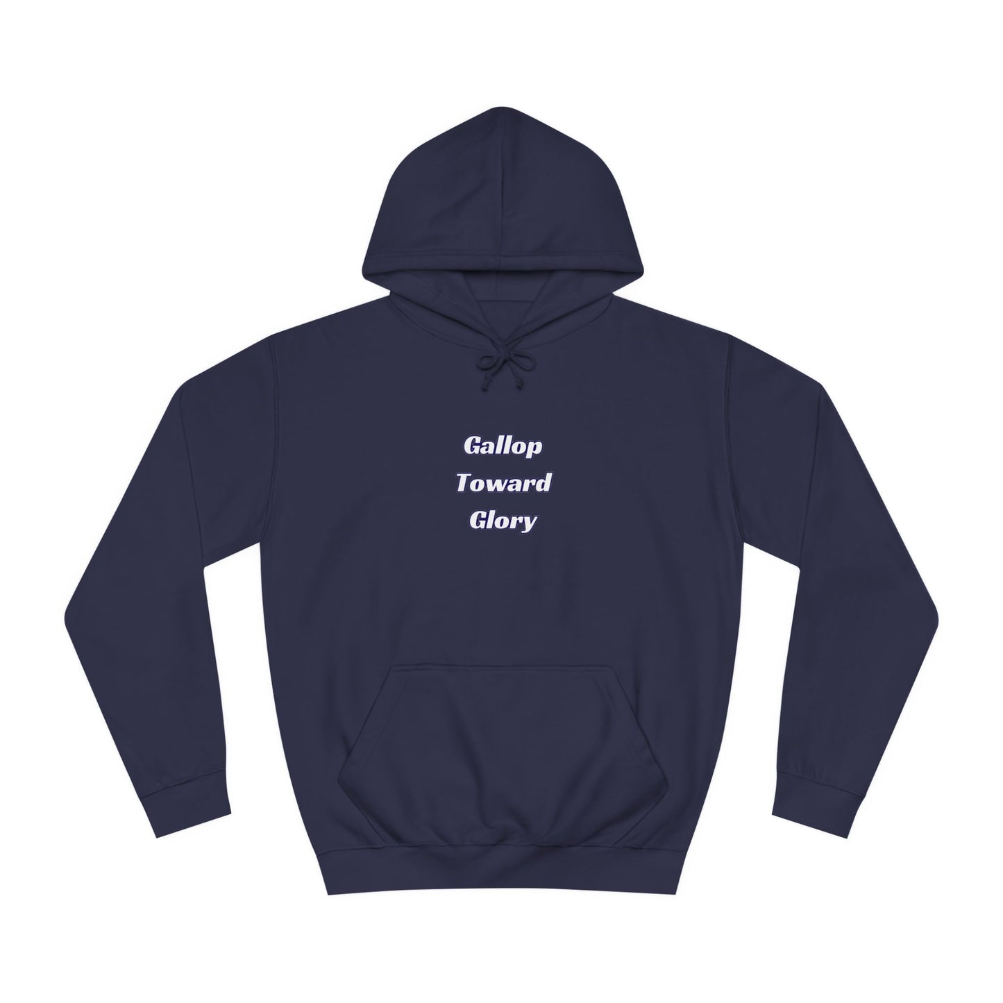 Gallop Toward Glory Hoodie
