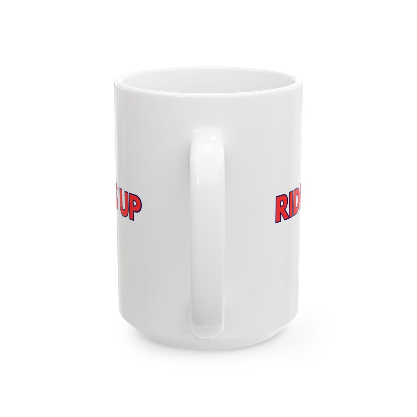 Riders Up Ceramic Mug, (11oz, 15oz)