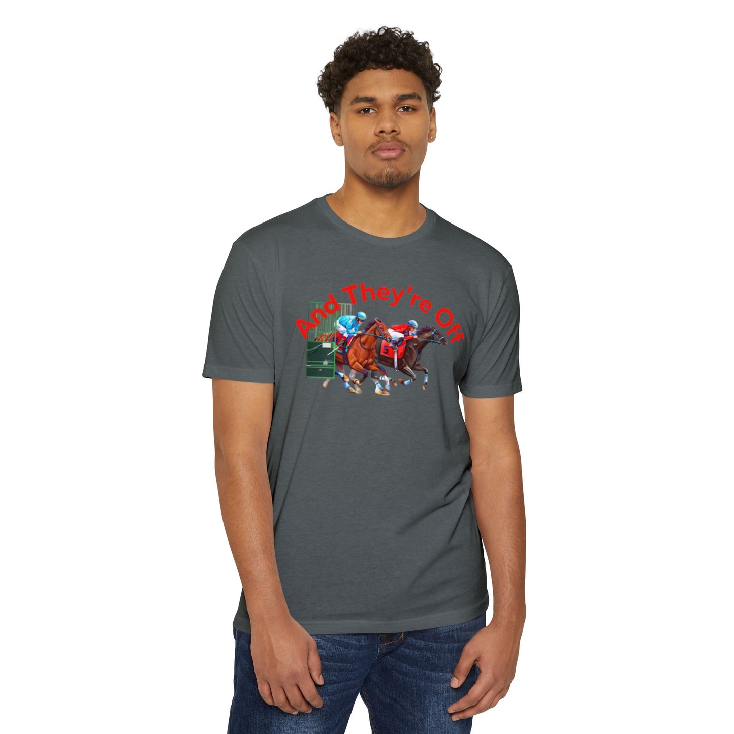 And They're Off T-shirt