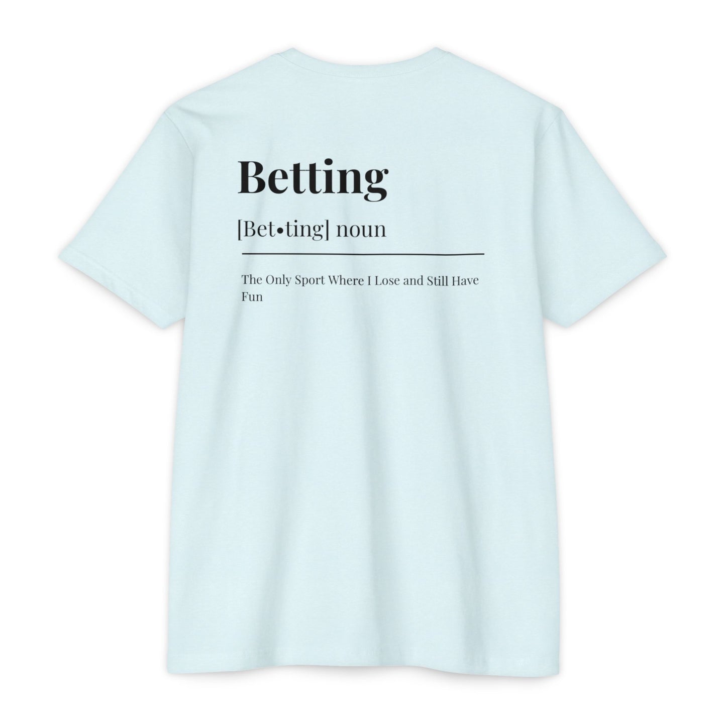 The Betting T-shirt