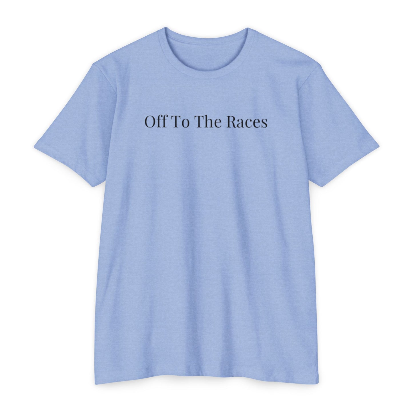 Off To The Races T-shirt