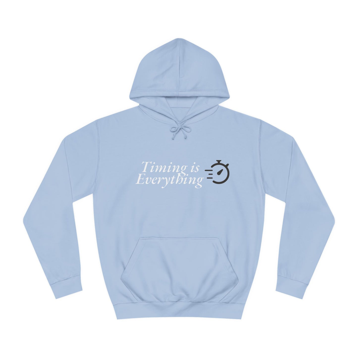 Timing is Everything Hoodie