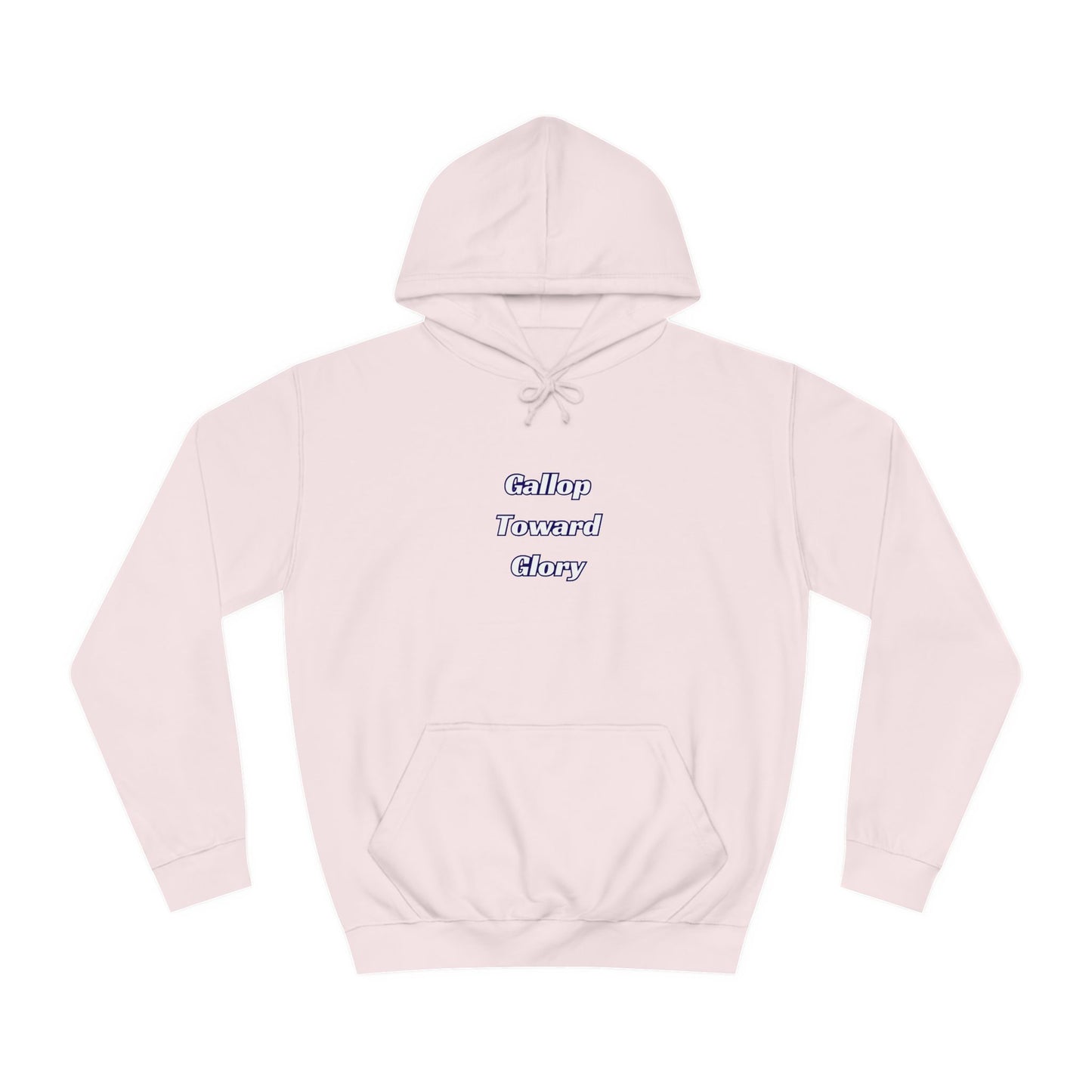 Gallop Toward Glory Hoodie