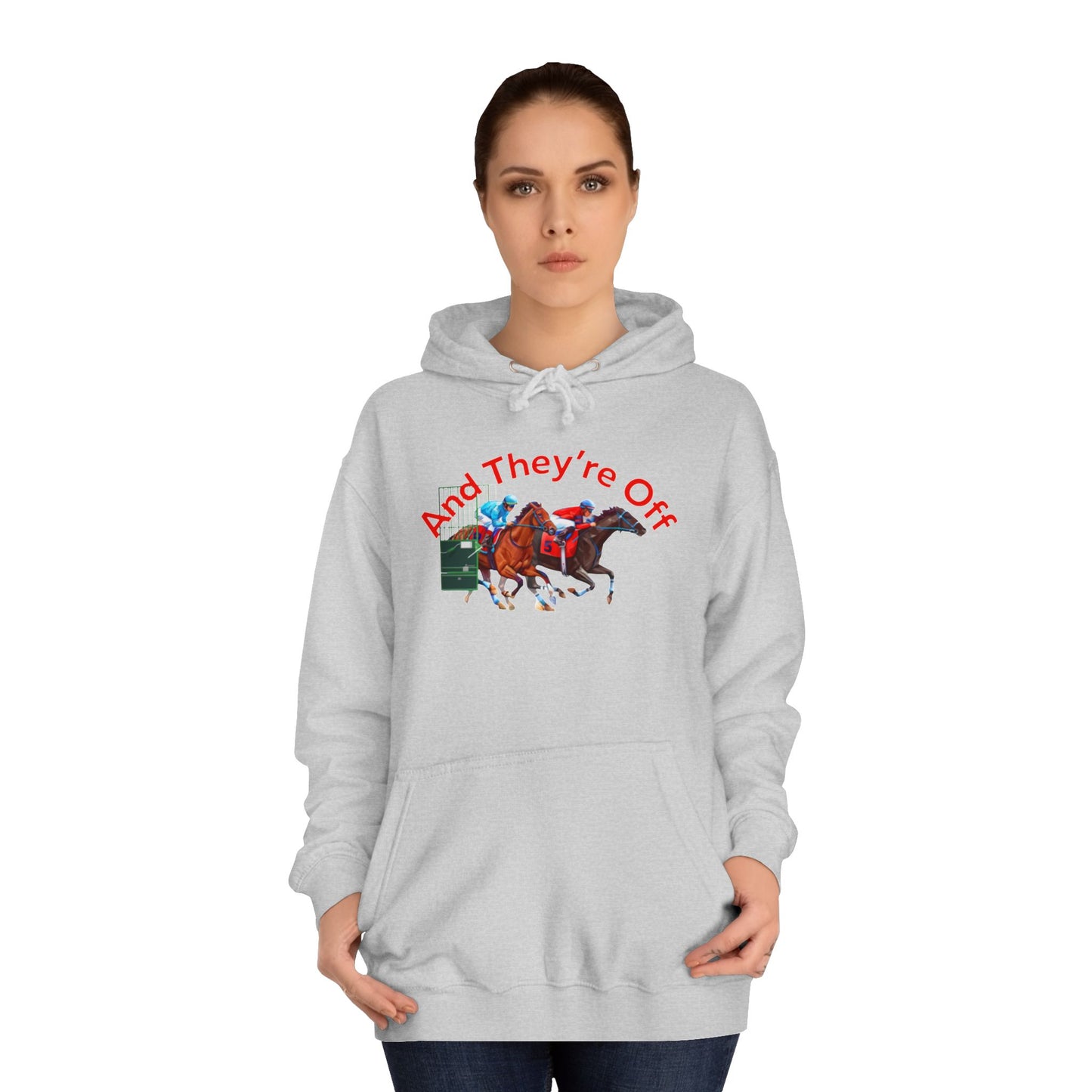 And They're Off Hoodie