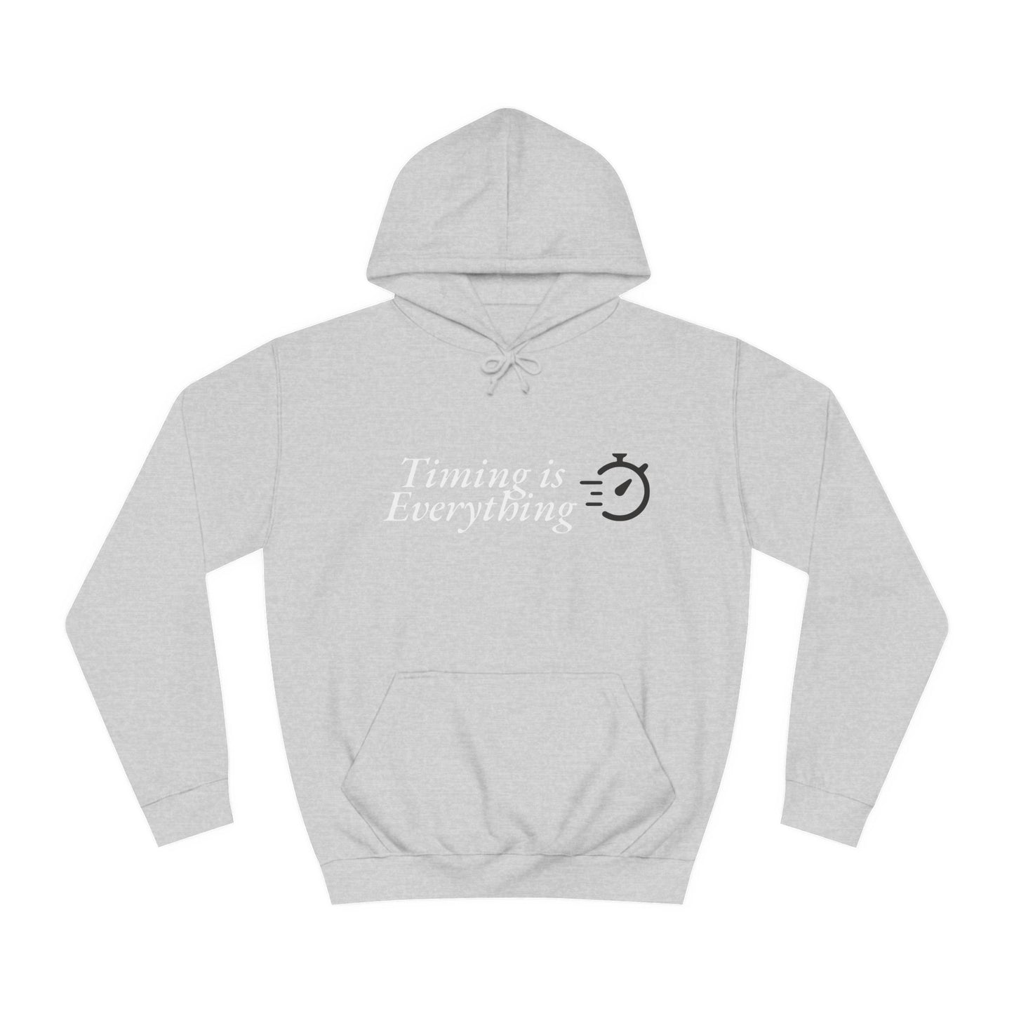 Timing is Everything Hoodie