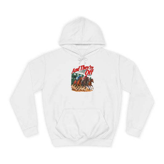 And They're Off Hoodie