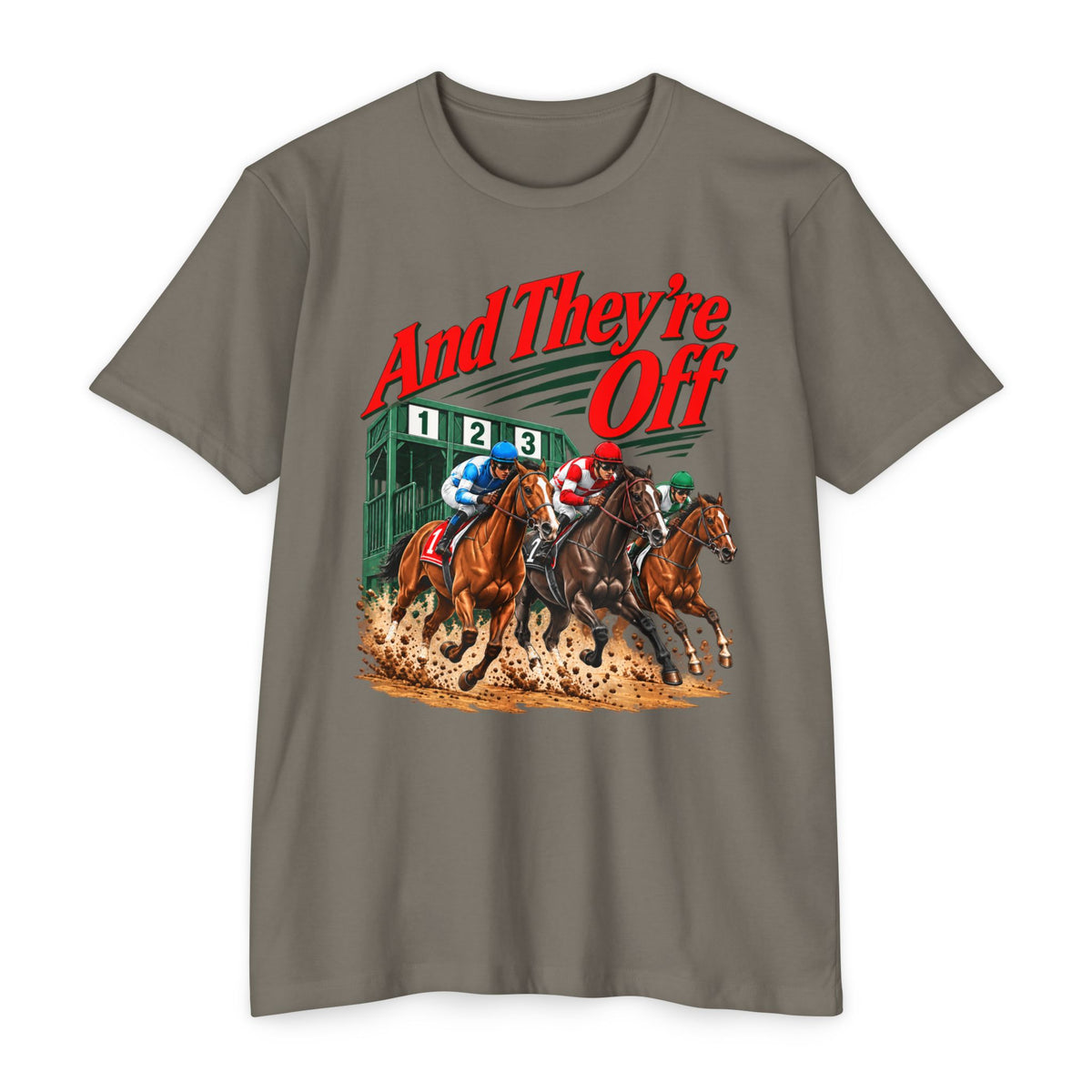 And They're Off T-shirt