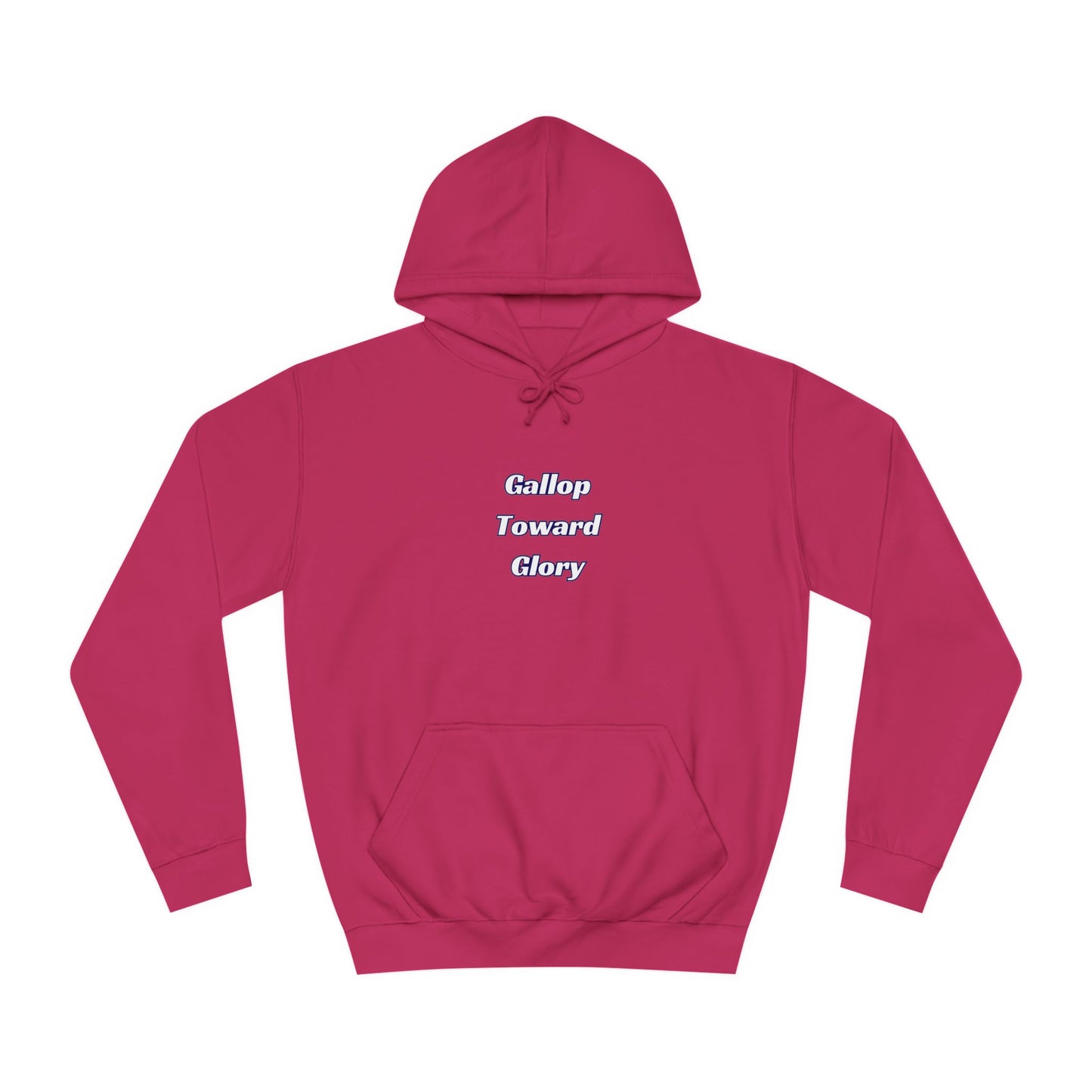 Gallop Toward Glory Hoodie