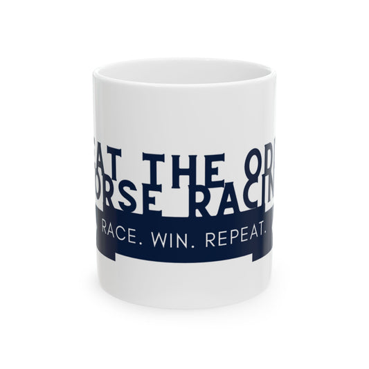 Race. Win. Repeat Ceramic Mug, (11oz, 15oz)