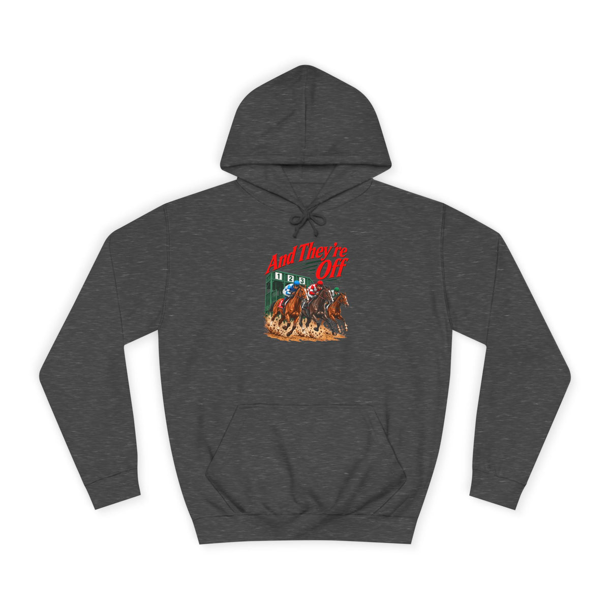 And They're Off Hoodie